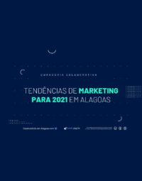 Tendências de Marketing Digital para 2021 em Alagoas